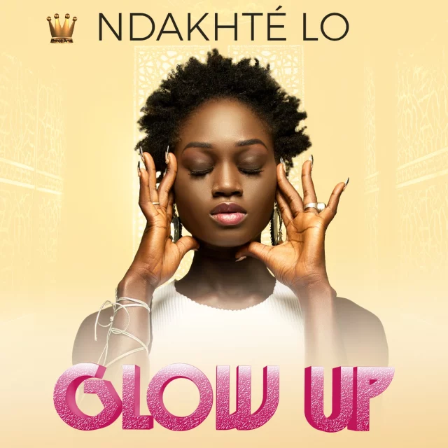 Pochette : Ndakhte Lo Glow Up